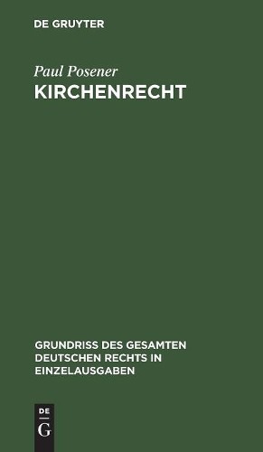 Paul Posener Kirchenrecht (Hardback)