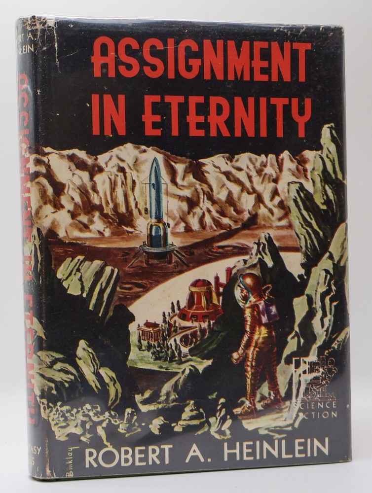 Robert A Heinlein / ASSIGNMENT IN ETERNITY 1st Edition 1953