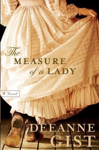 The Measure of a Lady by Gist, Deeanne, Acceptable Book
