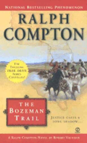 The Bozeman Trail by Ralph Compton: Used