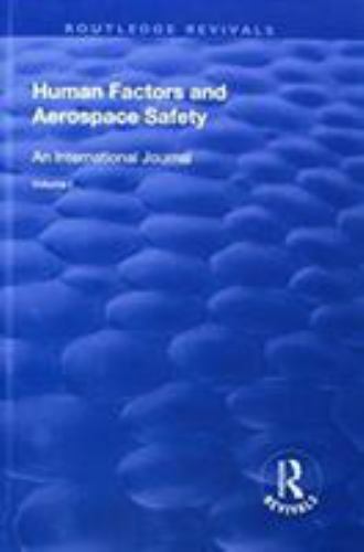 Human Factors and Aerospace Safety : An International Journal, Hardcover by H...