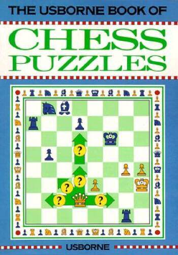 The Usborne Book of Chess Puzzles (Usborne Chess Guides) - Paperback - GOOD