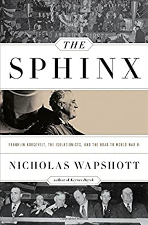 The Sphinx : Franklin Roosevelt, the Isolationists, and the RoadFree US Delivery | ISBN:039308888X