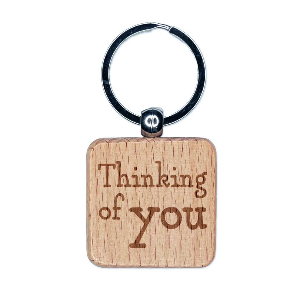 Thinking of You Fun Text Engraved Wood Square Keychain Tag Charm