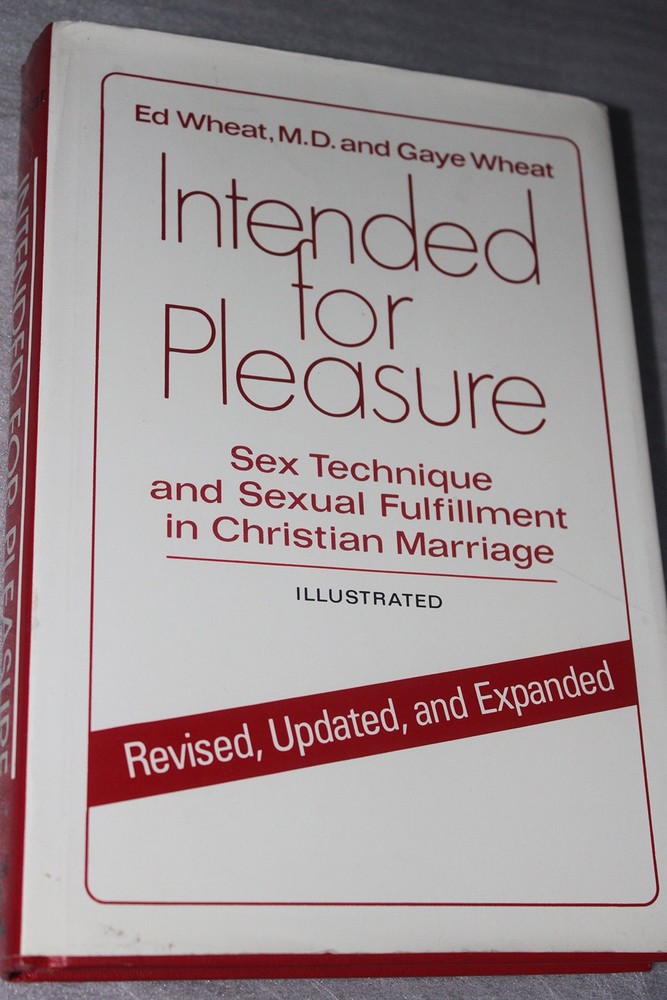 Intended for Pleasure: Sex Technique and Sexual Fulfillment in Christian Mar...