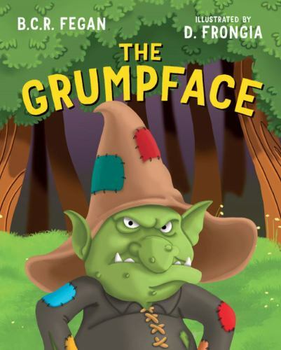The Grumpface by Fegan, B. C. R., Brand New, Free shipping in the US