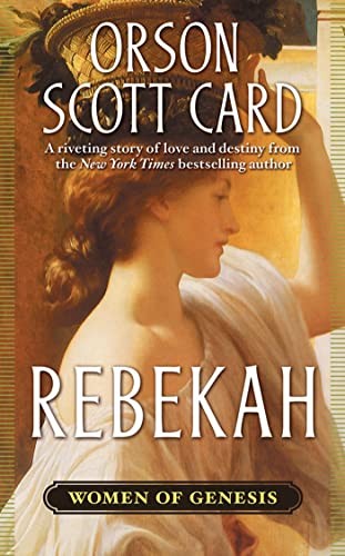 Rebekah (Women of Genesis (Forge)), Card, Orson Scott