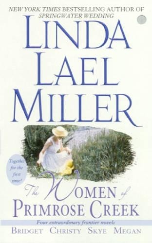 The Women of Primrose Creek, Miller, Linda Lael