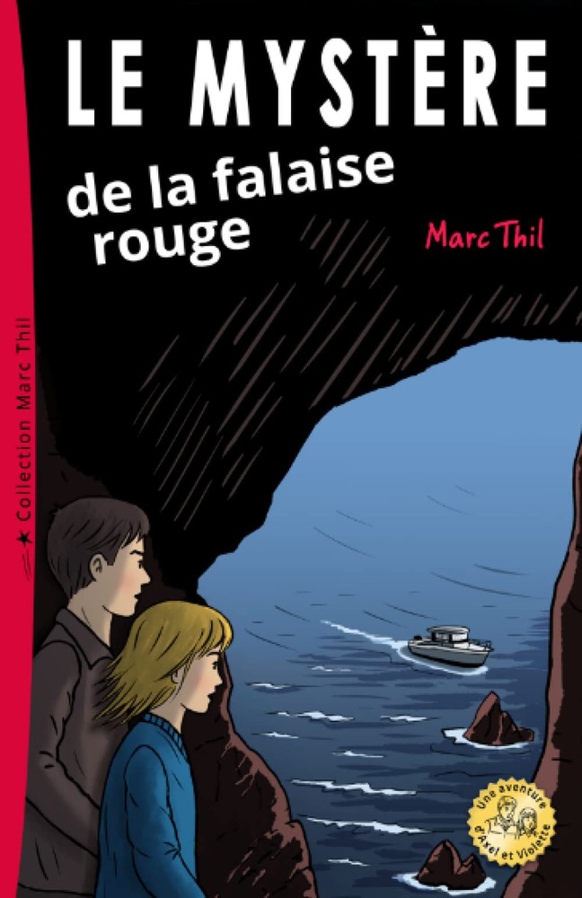 Le Mystère de la falaise rouge (Una Aventure D'axel Et Violette) (French Edition