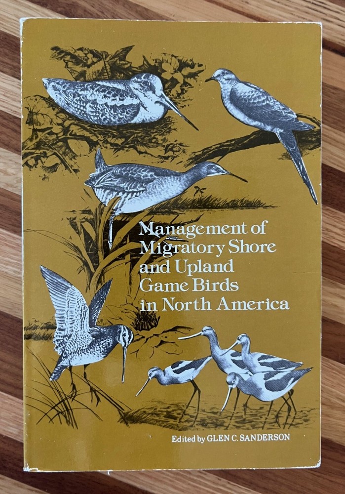 Effective Strategies for Managing North America's Migratory Shore and Upland Game Birds