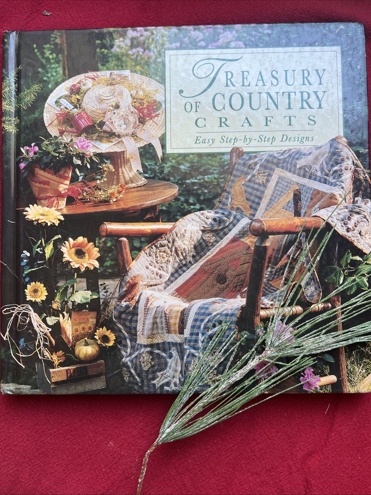 Treasury of Country Crafts : Easy Step-by-Step Designs