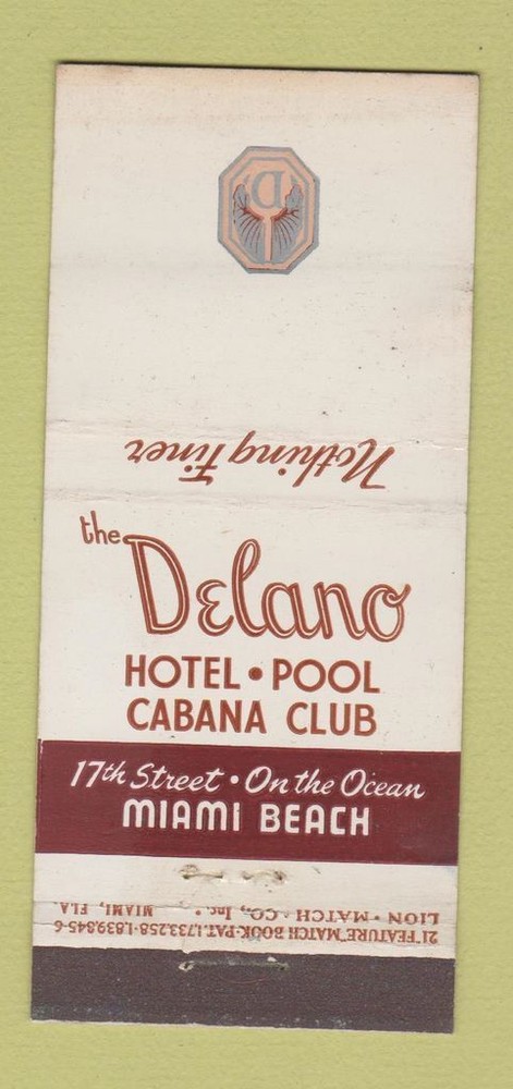 Matchbook Cover - Delano Hotel Miami Beach FL WEAR 21 Strike Feature