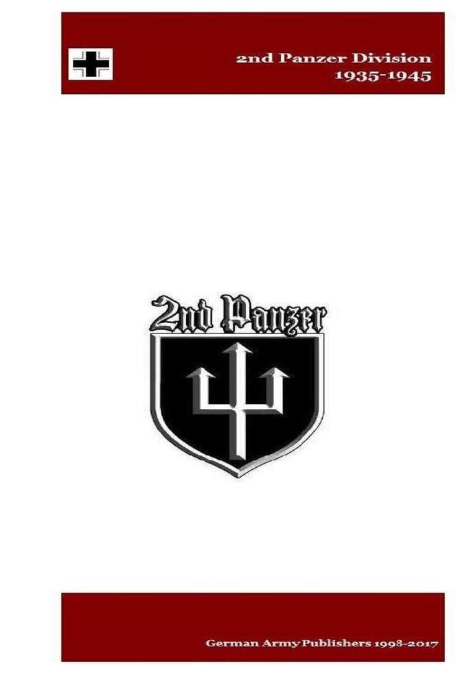 2nd Panzer Division 1935-1945 by German Army Publishers (English) Paperback Book