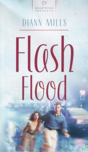 Flash Flood (Heartsong Presents #673) by DiAnn Mills, Good Book