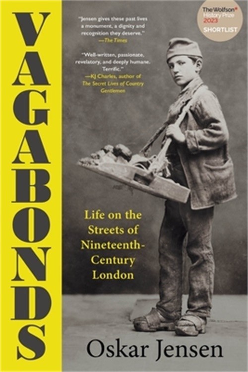 Vagabonds: Life on the Streets of Nineteenth-Century London (Paperback or Softba