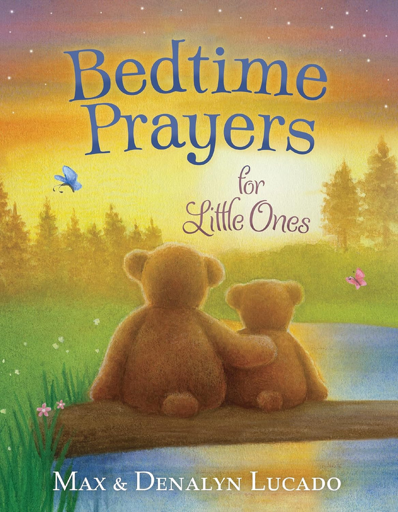Bedtime Prayers for Little Ones (Max Lucado’S Bedtime Prayers for Little Ones)