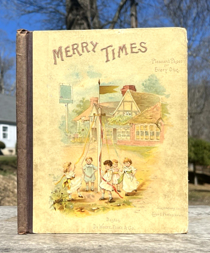 1890 Antique VICTORIAN CHILDREN'S Book 8 CHROMOLITHOGRAPHS 1890 MERRY TIMES Rare