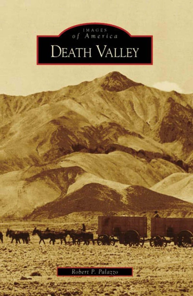 NEW Arcadia Publishing Death Valley, CA 9780738558240 Images of America Trade Pa