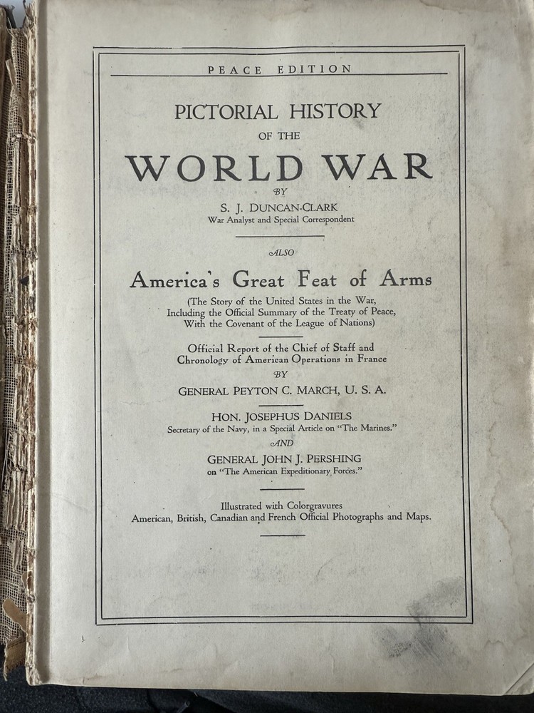 Pictorial History Of The World War By S.J. Duncan-Clark Peace Edition 1919