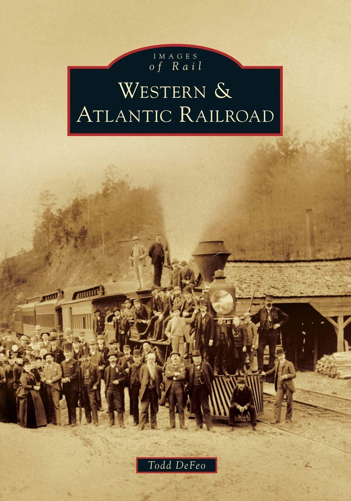NEW Arcadia Publishing Western & Atlantic Railroad, GA 9781467103398 Images of R