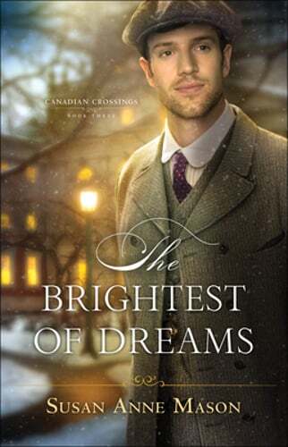 The Brightest of Dreams by Susan Anne Mason: Used