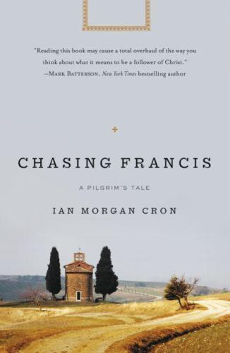 Chasing Francis : A Pilgrim's Tale, Paperback by Cron, Ian Morgan, Like New U...