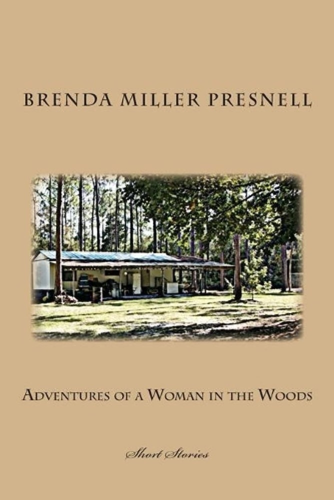 Adventures of a Woman in the Woods by Brenda Miller Presnell (English) Paperback