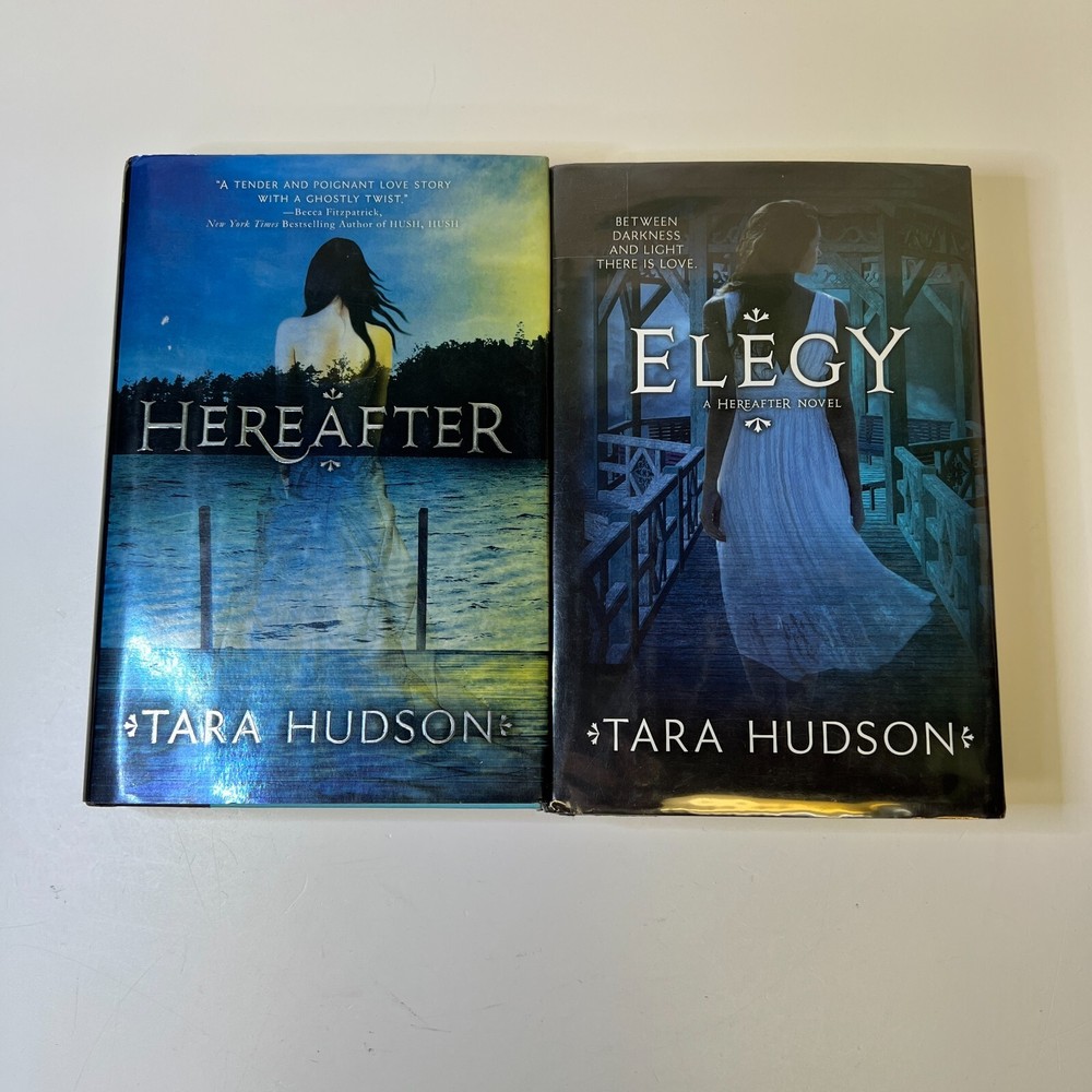 Tara Hudson Lot of 2 Hereafter & Elegy (Book 1 & 3 Hereafter Series)