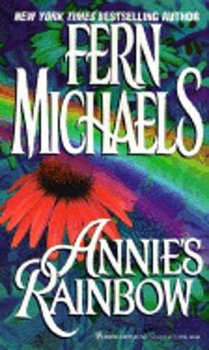 Annie's Rainbow by Fern Michaels: Used