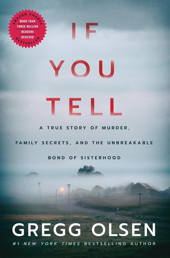 If You Tell: A True Story of Murder, Family Secrets, and the Unbreakable Bon...