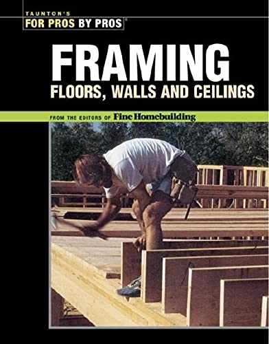 Framing Floors, Walls and - Paperback, by Taunton Press; Taunton - Very Good