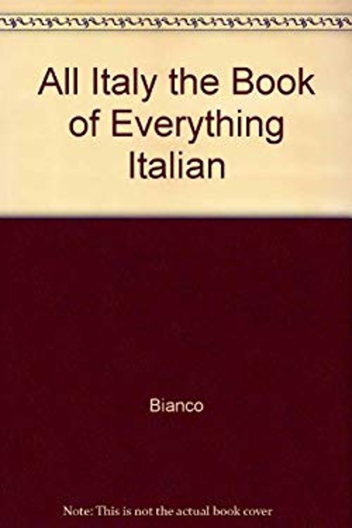 All Italy the Book of Everything ItalianFree US Delivery | ISBN:0773750916