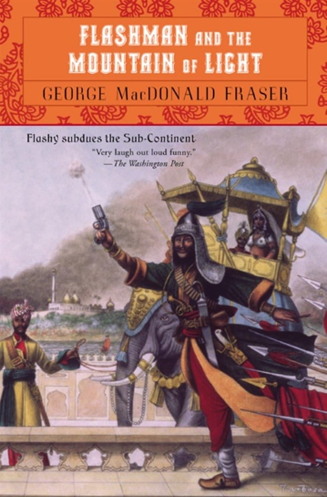 Flashman and the Mountain of Light (Flashman Papers, Book 9) by Fraser