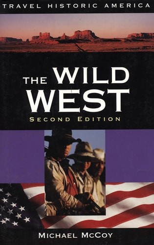 The Wild West (Discover Historic America Series) by McCoy, Michael, Acceptable B