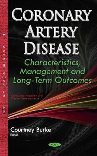 Coronary Artery Disease: Characteristics, Management & Long-Term Outcomes: New