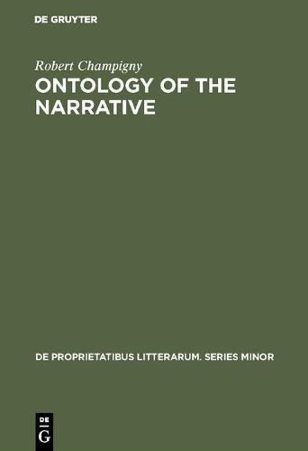 Robert Champigny Ontology of the narrative (Hardback)