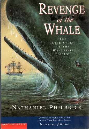Revenge of the Whale: The True - Paperback, by Philbrick Nathaniel - Very Good