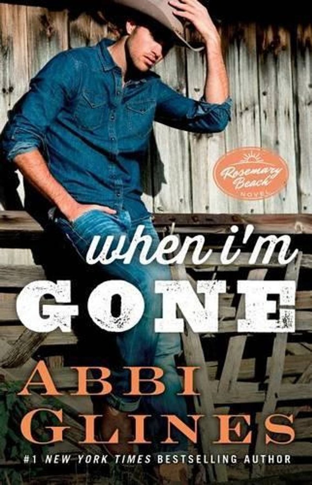 When I'm Gone: A Rosemary Beach Novel by Abbi Glines (English) Paperback Book