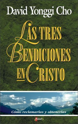 Tres Bendiciones en Cristo (Spanish Edition) by Cho, David Yonggi, Acceptable Bo