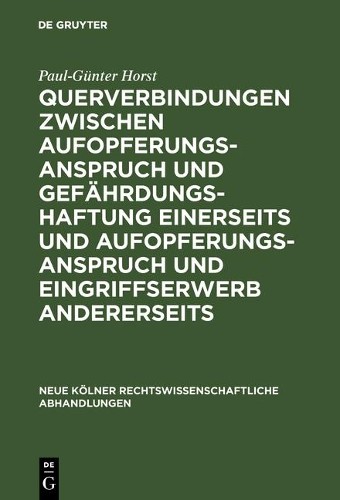 Paul-Günter Hor Querverbindungen zwischen Aufopferungsanspruch und Ge (Hardback)