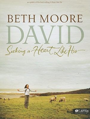 David : Seeking a Heart Like His by Beth Moore (2010, Trade Paperback)