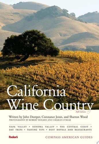 Compass American Guides: California Wine Country, 5th Edition (Full-color Travel