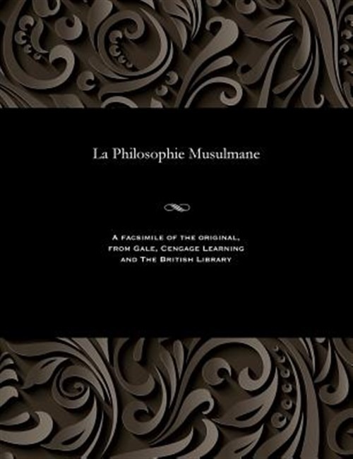 La Philosophie Musulmane, Like New Used, Free shipping in the US