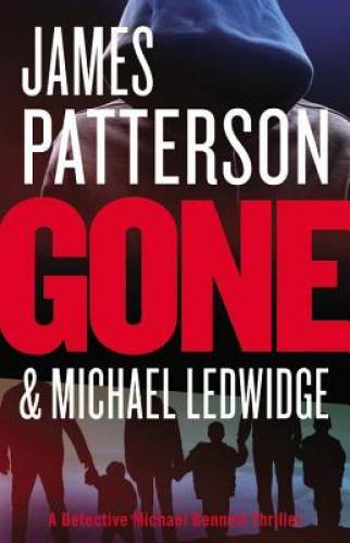 Gone (Michael Bennett) - Hardcover By Patterson, James - VERY GOOD
