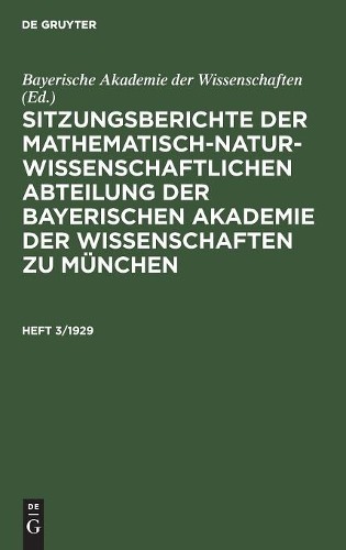 Sitzungsberichte Der Mathematisch-Naturwissenschaftlichen Abteilung D (Hardback)