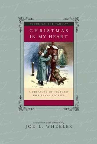 Christmas in My Heart: A Treasury of Timeless Christmas Stories by Wheeler: Used