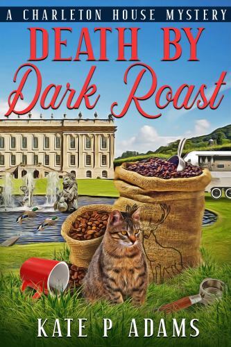 Death by Dark Roast: (A Charleton House Mystery Book 1), Like New Used, Free ...