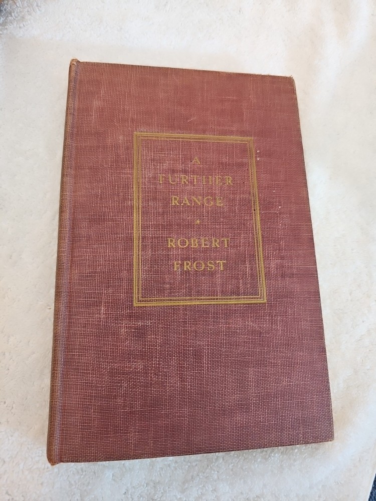 Vintage 1936 Poetry - A Further Range by Robert Frost HC 1st Edition
