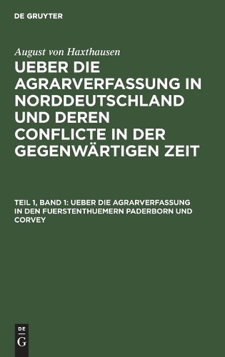 August Von Haxt Ueber Die Agrarverfassung in Den Fuerstenthuemern Pad (Hardback)