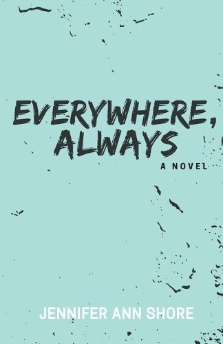 Jennifer Ann Shore Everywhere, Always (Paperback)Another great item from Rarewaves USA | Free delivery!